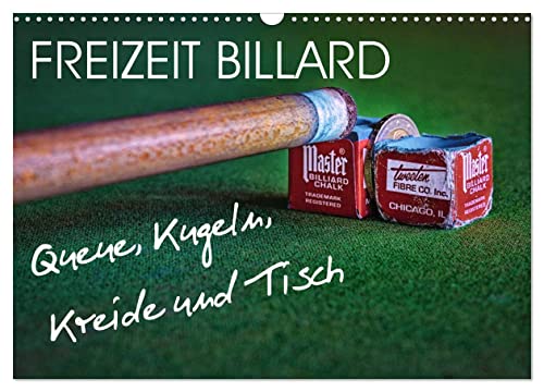 Freizeit Billard - Queue, Kugeln, Kreide und Tisch (Wandkalender 2025 DIN A3 quer), CALVENDO Monatskalender von CALVENDO