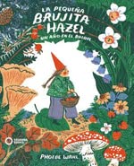 LA PEQUEÑA BRUJITA HAZEL: Un año en el bosque von SAVANNA BOOKS