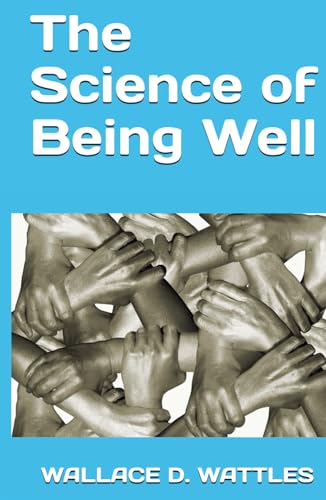 The Science of Being Well The Science of Being Well