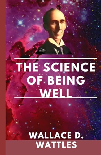 The Science of Being Well The Science of Being Well von Independently published