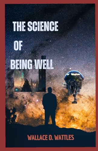 The Science of Being Well The Science of Being Well von Independently published