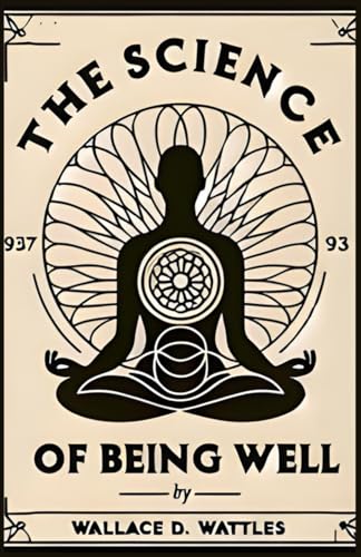 The Science of Being Well