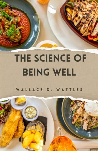 The Science of Being Well The Science of Being Well von Independently published