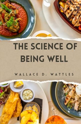 The Science of Being Well The Science of Being Well von Independently published