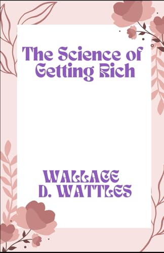 The Science of Getting Rich The Science of Getting Rich von Independently published