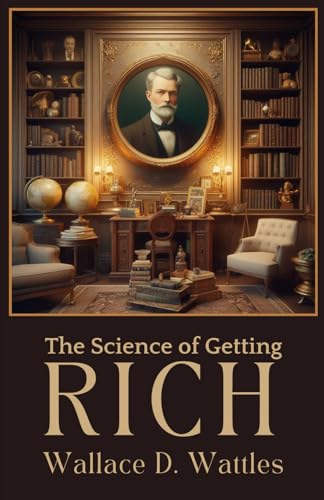 The Science of Getting Rich The Science of Getting Rich von Independently published