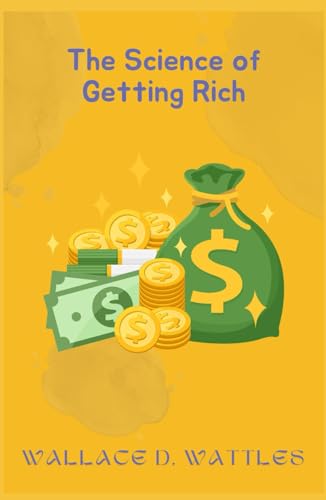 The Science of Getting Rich The Science of Getting Rich von Independently published
