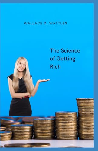 The Science of Getting Rich The Science of Getting Rich von Independently published