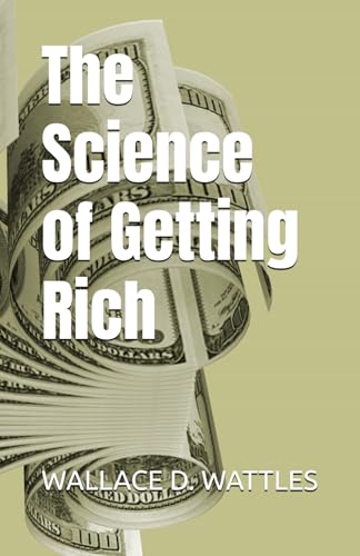 The Science of Getting Rich The Science of Getting Rich von Independently published
