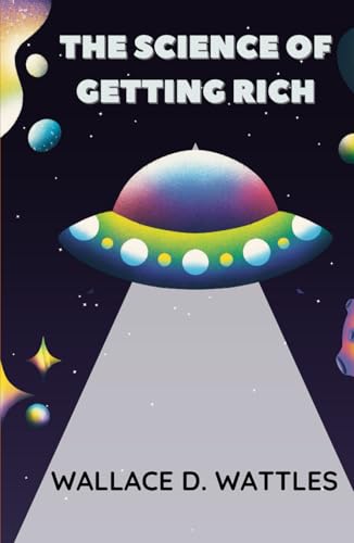 The Science of Getting Rich The Science of Getting Rich von Independently published