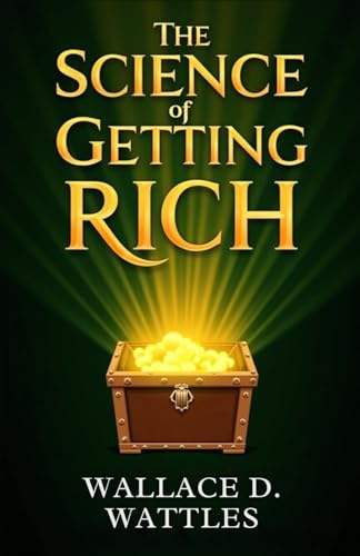 The Science of Getting Rich The Science of Getting Rich von Independently published
