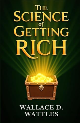 The Science of Getting Rich The Science of Getting Rich von Independently published