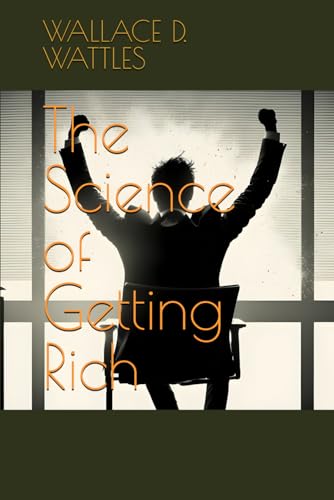 The Science of Getting Rich The Science of Getting Rich von Independently published