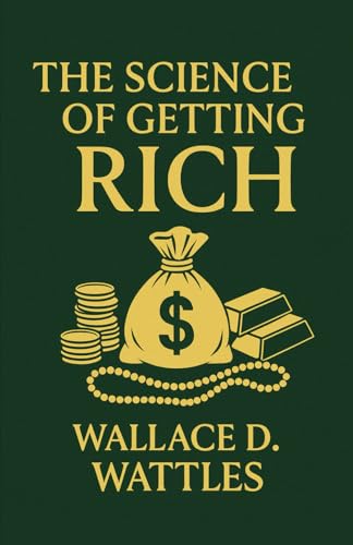 The Science of Getting Rich The Science of Getting Rich von Independently published