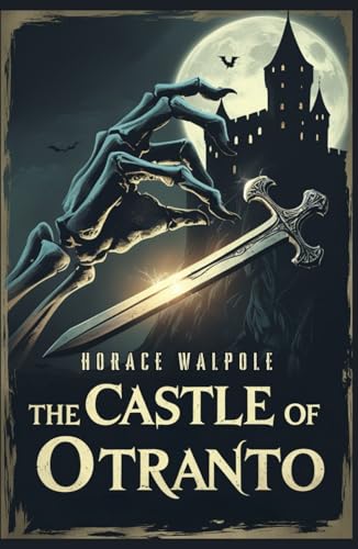 The Castle of Otranto The Castle of Otranto von Independently published