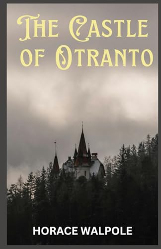 The Castle of Otranto The Castle of Otranto von Independently published