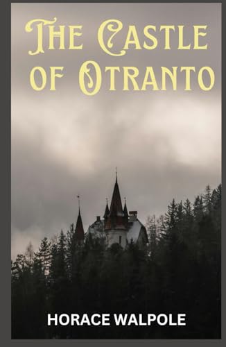 The Castle of Otranto The Castle of Otranto von Independently published