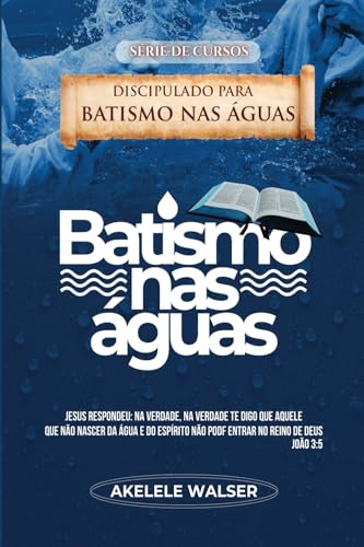 DISCIPULADO PARA BATISMOS NAS ÁGUAS (Cursos, Band 1)