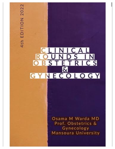 CLINICAL ROUNDS IN OBSTETRICS & GYNECOLOGY: CLINICAL ROUNDS IN OBSTETRICS & GYNECOLOGY , Diagnosis in OBSTETRICS & GYNECOLOGY von Independently published