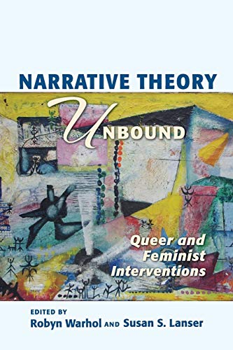 Narrative Theory Unbound: Queer and Feminist Interventions (THEORY INTERPRETATION NARRATIV) von Ohio State University Press