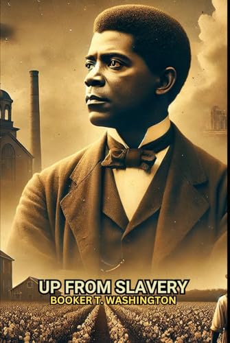 Up From Slavery Up From Slavery von Independently published