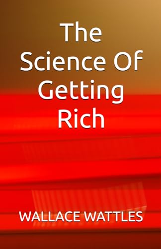 The Science Of Getting Rich von Independently published
