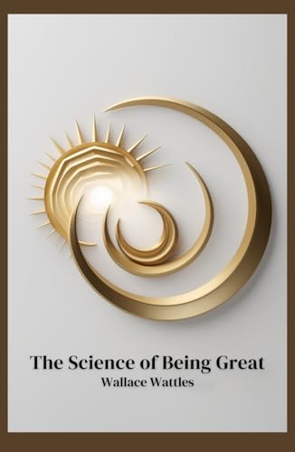 The Science of Being Great The Science of Being Great von Independently published