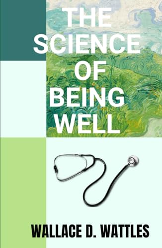 The Science of Being Well von Independently published