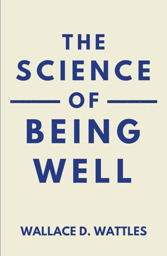 The Science of Being Well The Science of Being Well von Independently published
