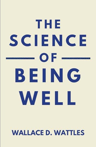 The Science of Being Well von Independently published