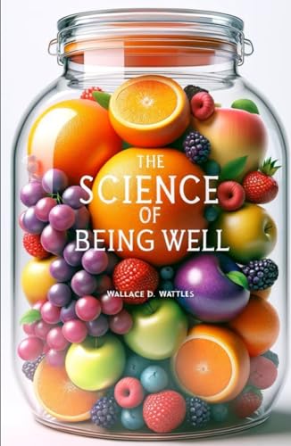 The Science of Being Well von Independently published
