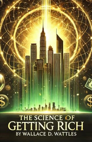 The Science of Getting Rich The Science of Getting Rich