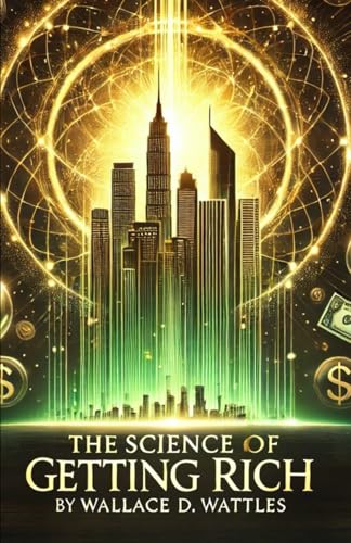 The Science of Getting Rich The Science of Getting Rich