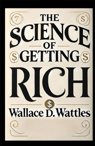 The Science of Getting Rich The Science of Getting Rich