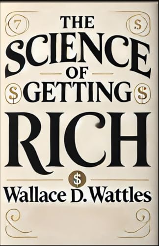 The Science of Getting Rich The Science of Getting Rich