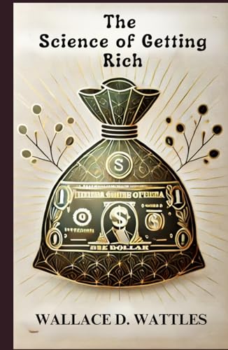 The Science of Getting Rich The Science of Getting Rich von Independently published