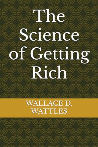 The Science of Getting Rich The Science of Getting Rich von Independently published