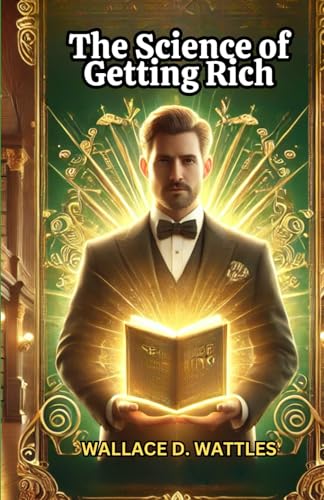 The Science of Getting Rich The Science of Getting Rich von Independently published