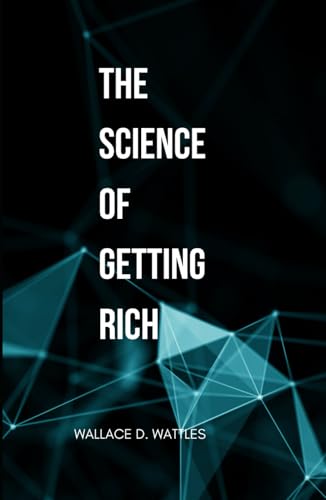 The Science of Getting Rich The Science of Getting Rich von Independently published