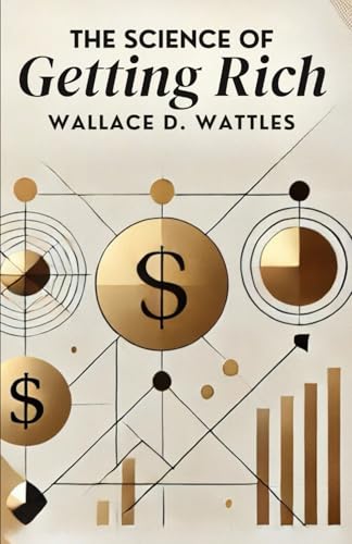 The Science of Getting Rich The Science of Getting Rich von Independently published