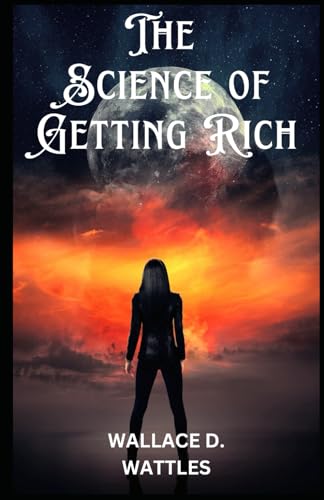 The Science of Getting Rich The Science of Getting Rich von Independently published