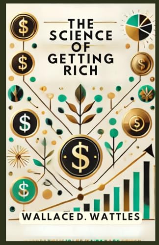 The Science of Getting Rich The Science of Getting Rich von Independently published