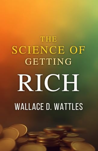 The Science of Getting Rich The Science of Getting Rich von Independently published