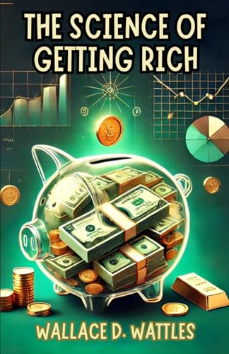 The Science of Getting Rich The Science of Getting Rich von Independently published