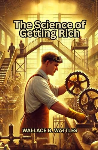 The Science of Getting Rich The Science of Getting Rich von Independently published