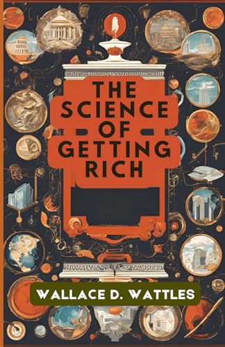 The Science of Getting Rich The Science of Getting Rich von Independently published