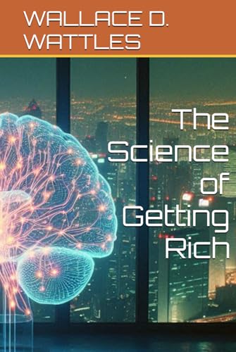 The Science of Getting Rich The Science of Getting Rich von Independently published