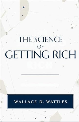 The Science of Getting Rich The Science of Getting Rich von Independently published