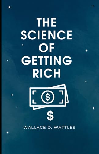 The Science of Getting Rich The Science of Getting Rich von Independently published