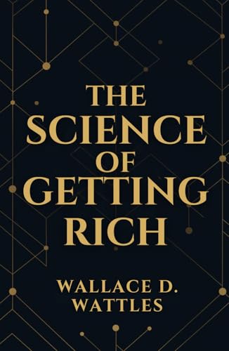 The Science of Getting Rich The Science of Getting Rich von Independently published